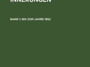 Carl Schurz: Lebenserinnerungen / Bis zum Jahre 1852