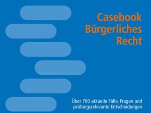 Casebook Bürgerliches Recht