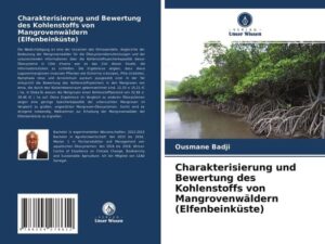 Charakterisierung und Bewertung des Kohlenstoffs von Mangrovenwäldern (Elfenbeinküste)