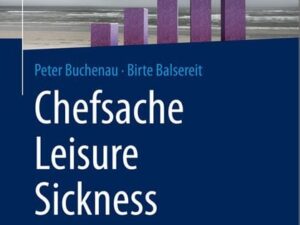 Chefsache Leisure Sickness