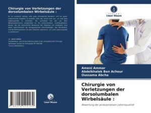 Chirurgie von Verletzungen der dorsolumbalen Wirbelsäule :