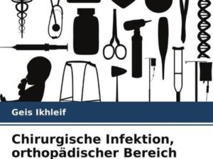 Chirurgische Infektion, orthopädischer Bereich