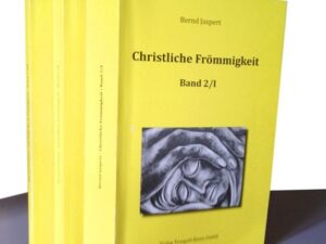 Christliche Frömmigkeit, Band 2 / Teil I-III