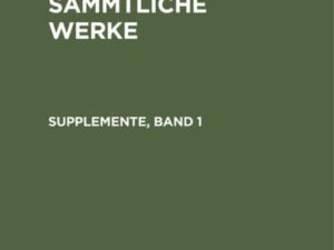 Christoph Martin Wieland: C. M. Wielands Sämmtliche Werke / Supplemente, Band 1