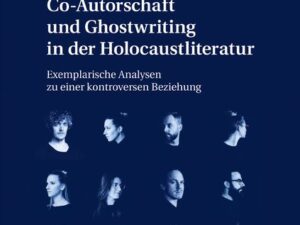 Co-Autorschaft und Ghostwriting in der Holocaustliteratur