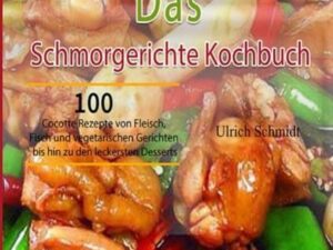 Cocotte Kochbuch Das Schmorgerichte Kochbuch