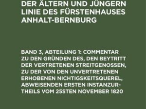 Commentar zu den Gründen des, den Beytritt der vertretenen Streitgenossen, zu der von den unvertretenen erhobenen Nichtigskeitsquerel, abweisenden ers