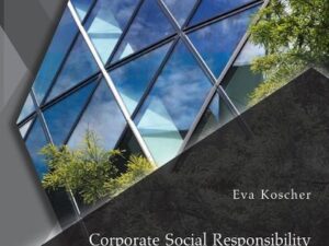 Corporate Social Responsibility: Eine empirische Untersuchung über den Zusammenhang von CSR und Unternehmenserfolg