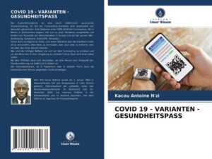 Covid 19 - Varianten - Gesundheitspass