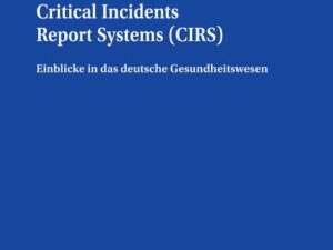 Critical Incidents Report Systems (CIRS)