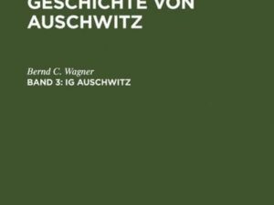 Darstellungen und Quellen zur Geschichte von Auschwitz / IG Auschwitz