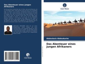 Das Abenteuer eines jungen Afrikaners