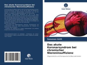 Das akute Koronarsyndrom bei chronischer Niereninsuffizienz