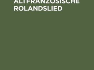 Das altfranzösische Rolandslied