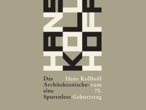 Das Architektonische – eine Spurenlese