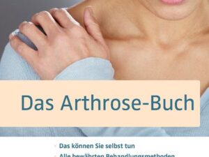 Das Arthrose-Buch