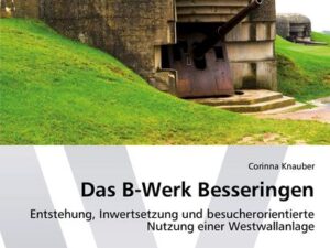 Das B-Werk Besseringen