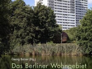 Das Berliner Wohngebiet Fennpfuhl