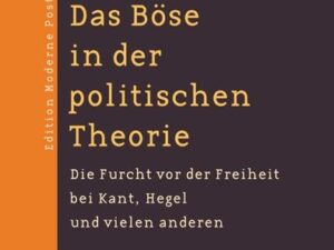 Das Böse in der politischen Theorie