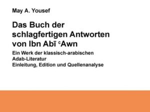 Das Buch der schlagfertigen Antworten von Ibn Abi 'Awn