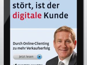 Das Einzige, was stört, ist der digitale Kunde