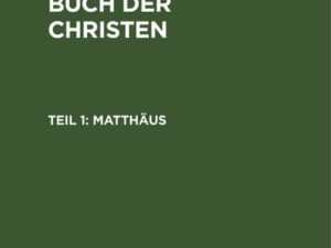 Das Erbauungs-Buch der Christen / Matthäus