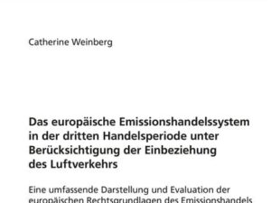 Das europäische Emissionshandelssystem in der dritten Handelsperiode unter Berücksichtigung der Einbeziehung des Luftverkehrs