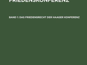 Das Friedensrecht der Haager Konferenz