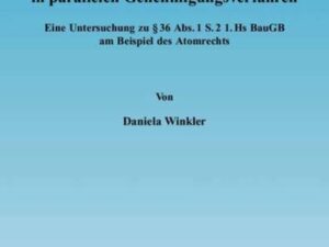 Das gemeindliche Einvernehmen in parallelen Genehmigungsverfahren.