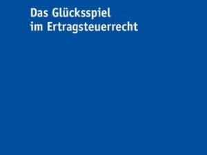 Das Glücksspiel im Ertragsteuerrecht