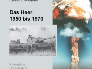 Das Heer 1950 bis 1970