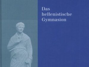 Das hellenistische Gymnasion