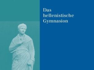 Das hellenistische Gymnasion