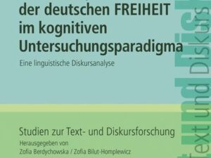 Das Konzept der deutschen FREIHEIT im kognitiven Untersuchungsparadigma