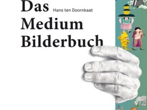 Das Medium Bilderbuch