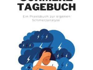 Das Migräne-Tagebuch: Deine Migräne verstehen und besser mit ihr leben