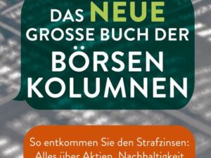 Das neue große Buch der Börsenkolumnen