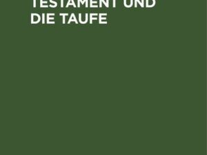 Das neue Testament und die Taufe