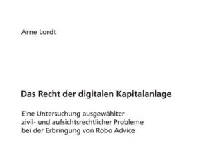 Das Recht der digitalen Kapitalanlage