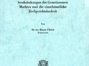 Das Recht der Wettbewerbsbeschränkungen des Gemeinsamen Marktes und die einzelstaatliche Zivilgerichtsbarkeit.