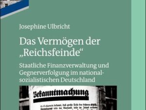 Das Reichsfinanzministerium im Nationalsozialismus / Das Vermögen der "Reichsfeinde"