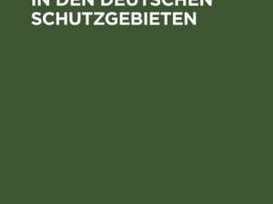 Das Schulwesen in den deutschen Schutzgebieten