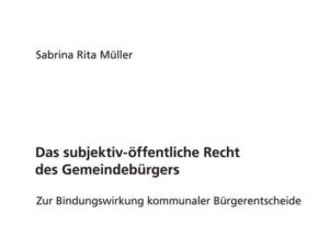 Das subjektiv-öffentliche Recht des Gemeindebürgers