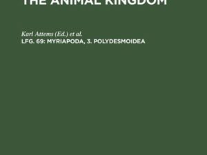 Das Tierreich / The Animal Kingdom / Myriapoda, 3. Polydesmoidea