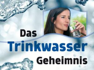 Das Trinkwassergeheimnis