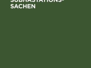 Das Verfahren in Subhastationssachen