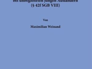 Das Verfahren zur Altersfeststellung bei unbegleiteten jungen Ausländern (§ 42f SGB VIII).