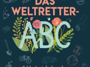 Das Weltretter-ABC