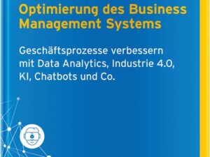 Datenbasierte Optimierung des Business Management Systems