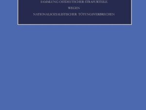 DDR-Justiz und NS-Verbrechen / Die Verfahren Nr. 1064 - 1114 der Jahre 1955 - 1964